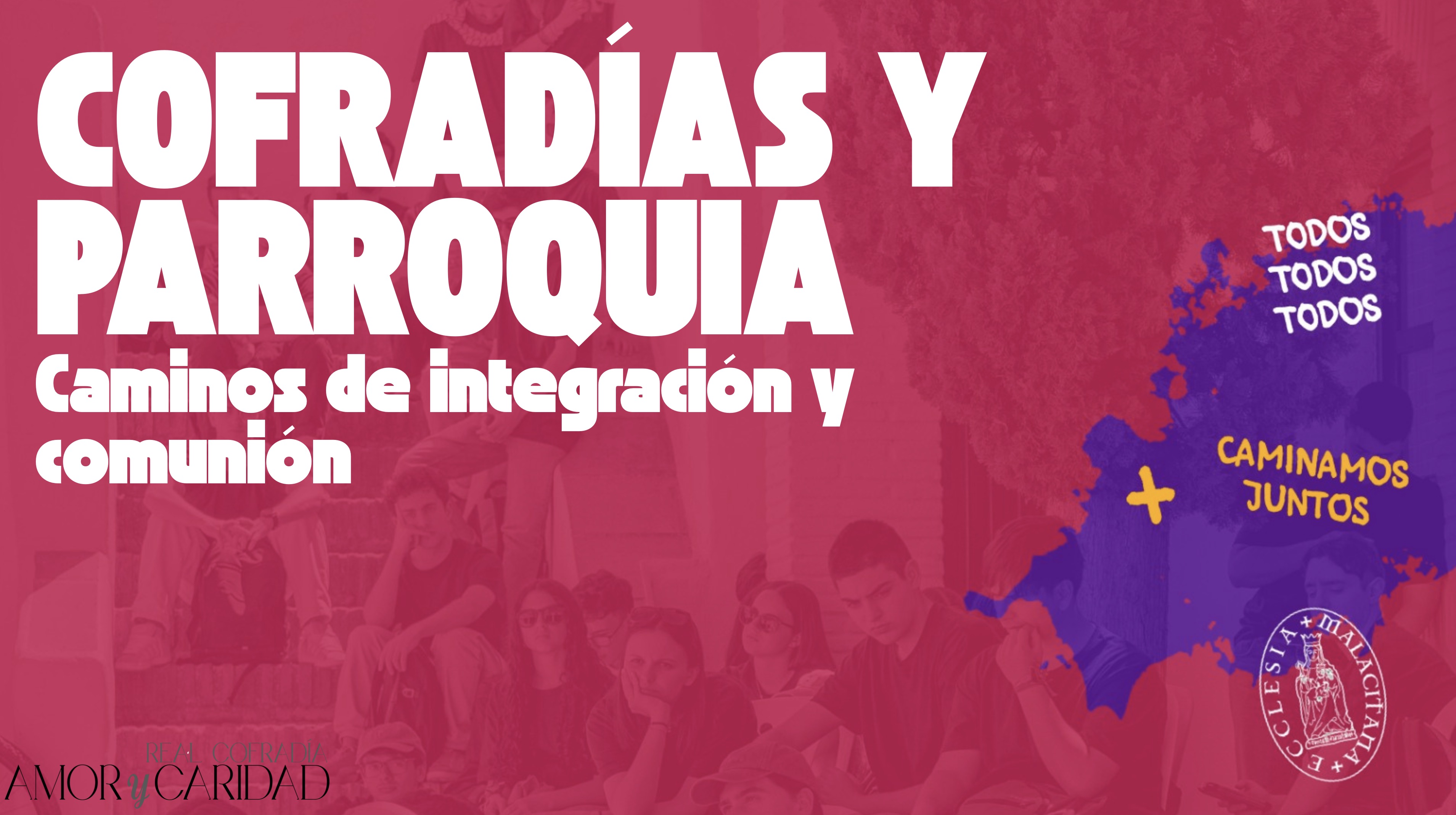Cofradías y parroquias: camino de integración y comunión