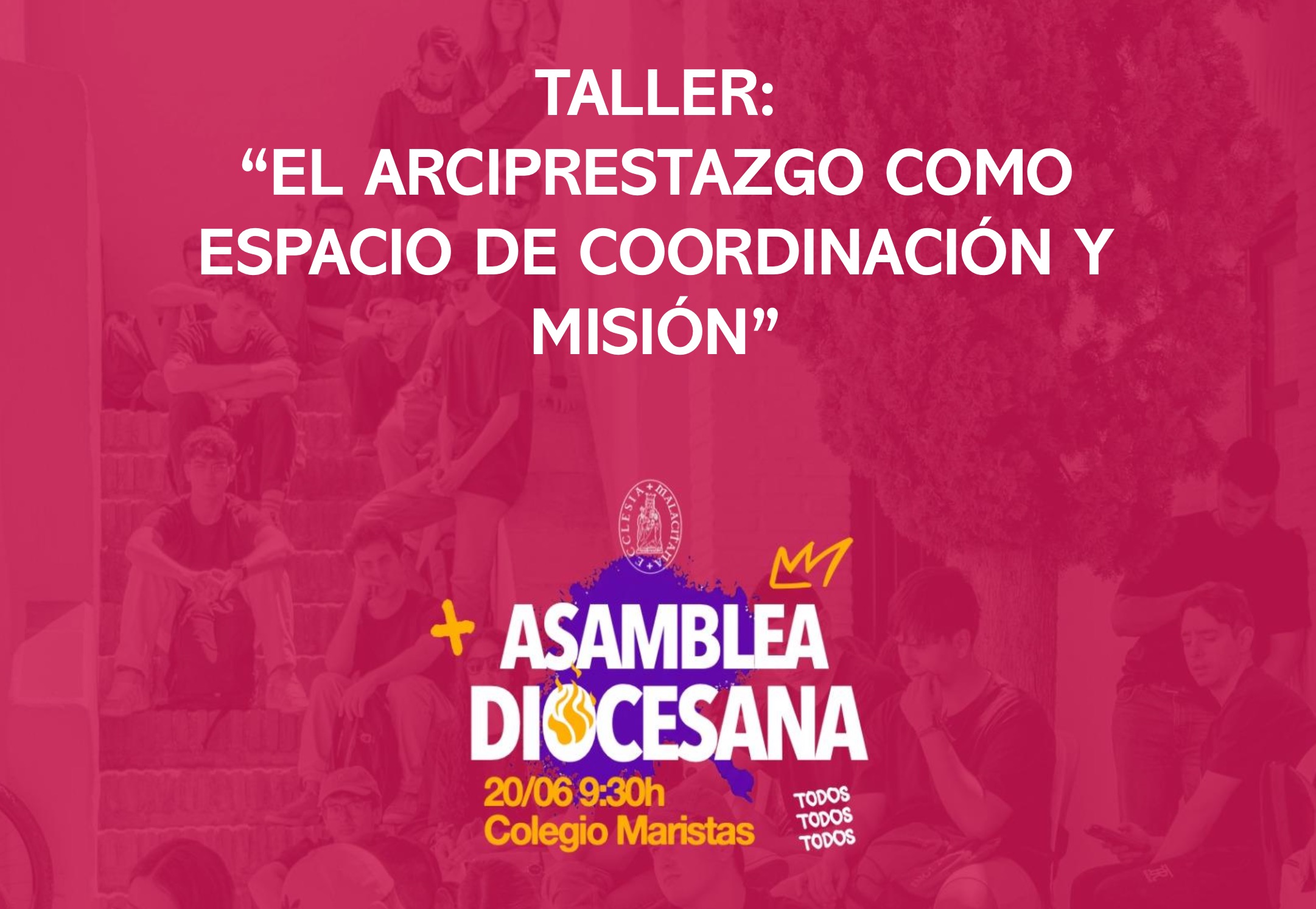 El arciprestazgo como espacio de coordinación y misión