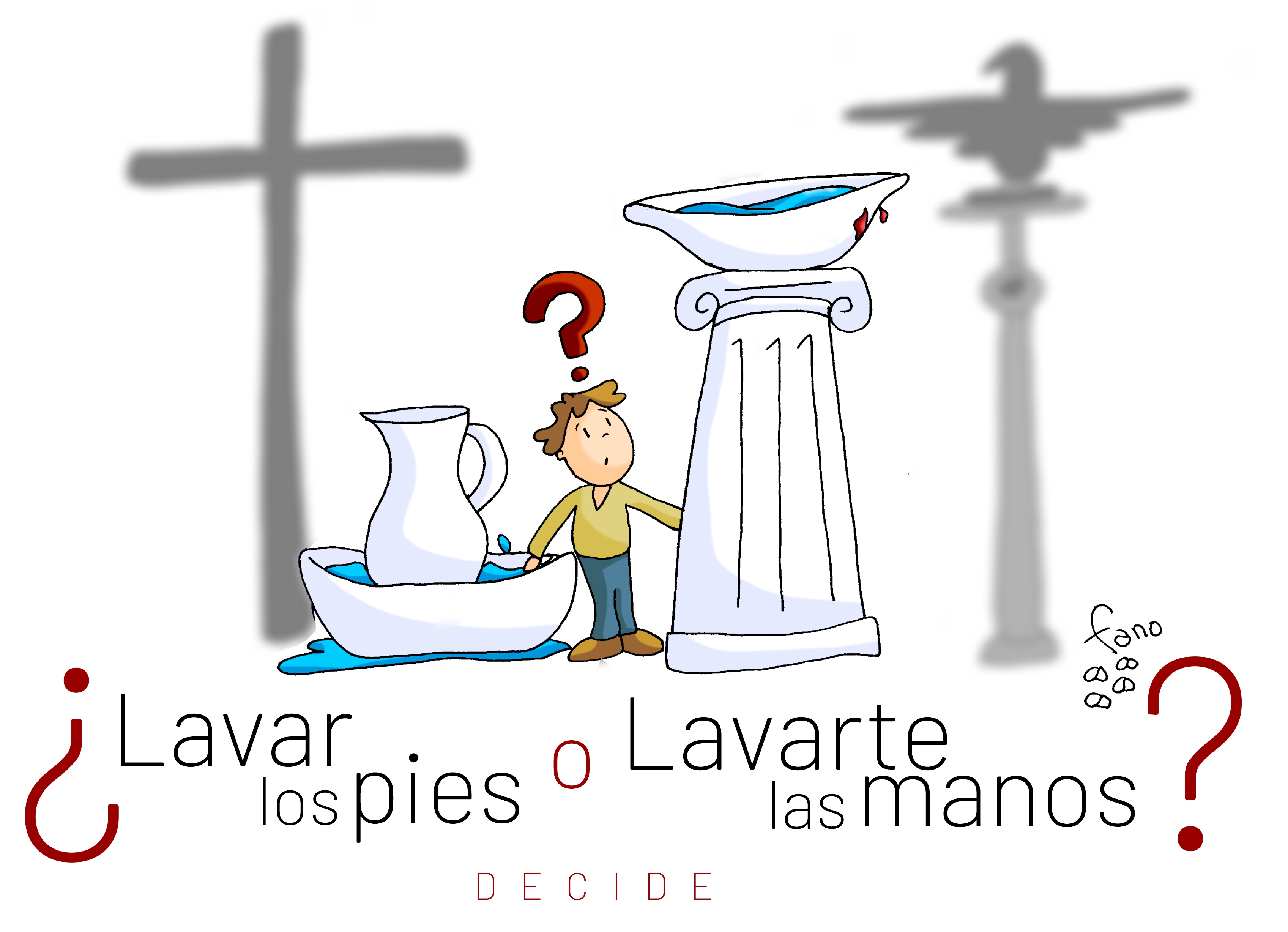 Dibujos Fano: Lavar los pies o lavarse las manos… tú decides.