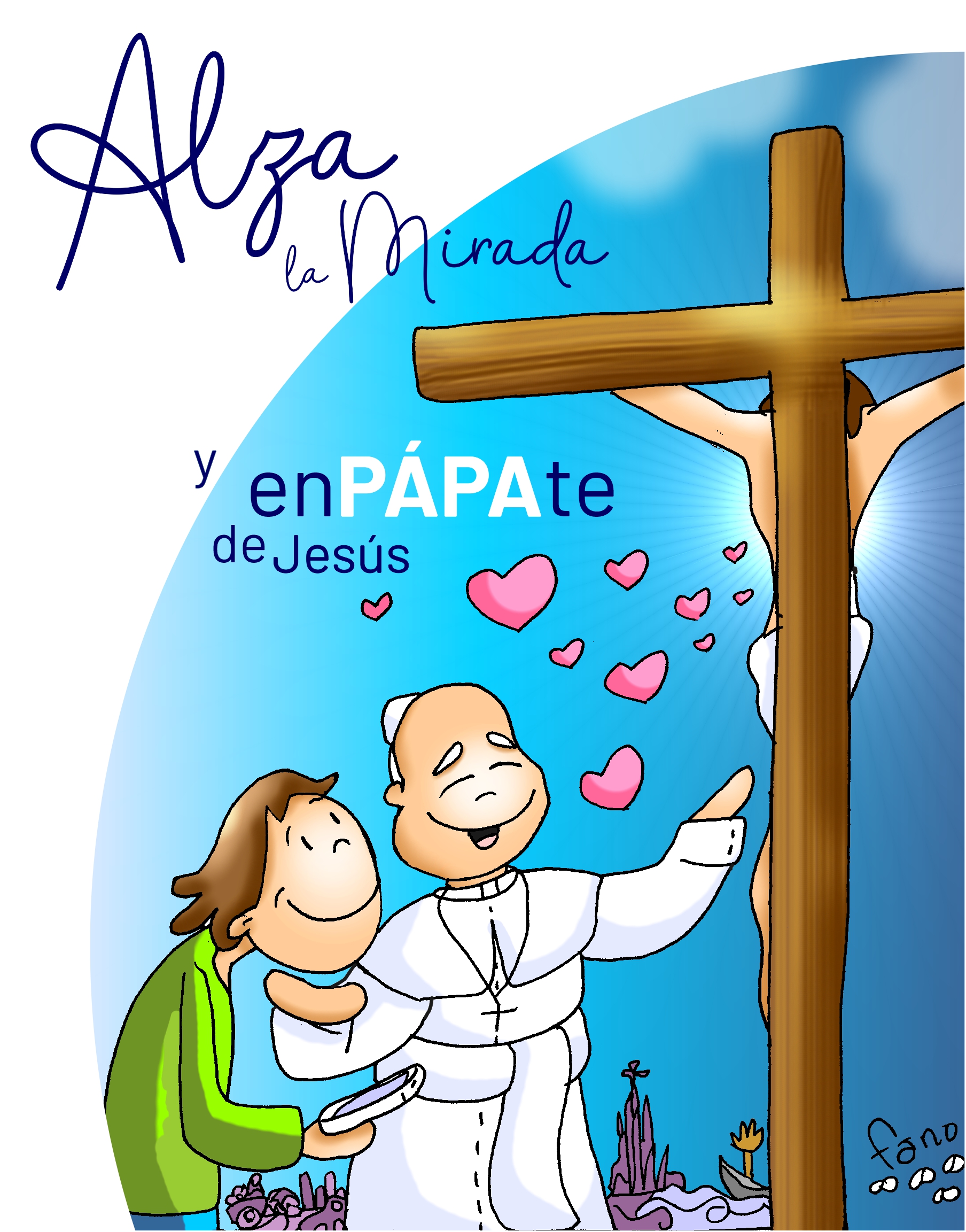 Dibujos Fano: Nos llama por nuestro nombre a alzar la mirada