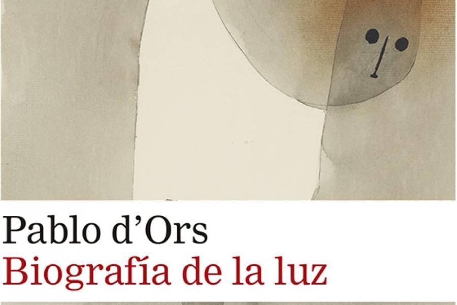 “Biografía de la luz” de Pablo d’Ors